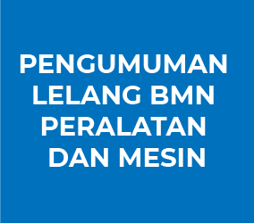 PENGUMUMAN LELANG BMN PERALATAN DAN MESIN