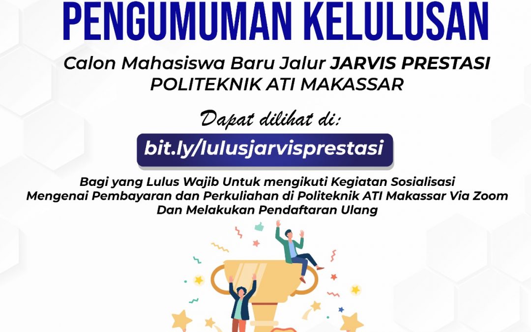 Pengumuman Kelulusan Calon Mahasiswa Baru Jalur Penerimaan JARVIS Prestasi
